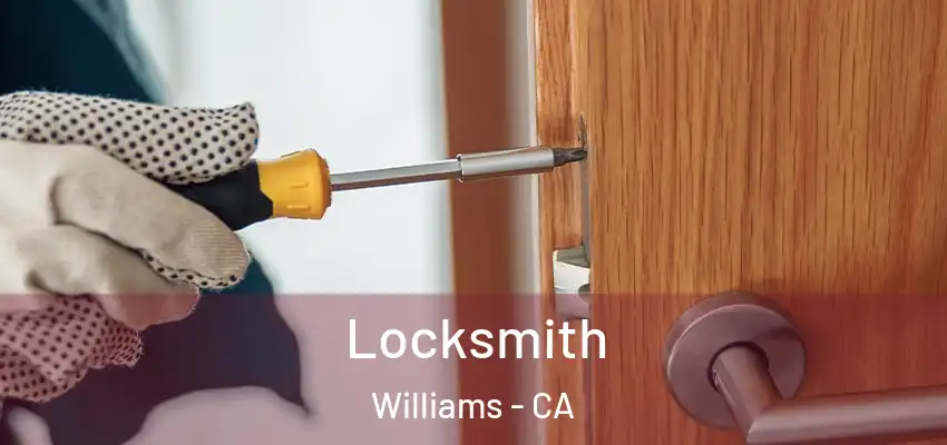 Locksmith Williams - CA