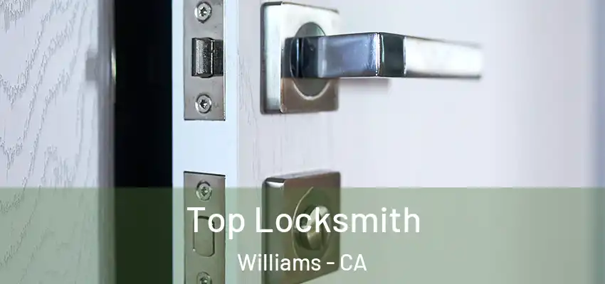  Top Locksmith Williams - CA